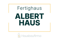 Albert Haus Fertighaus - Erfahrungen und Bewertungen auf Hausbaufirma.com