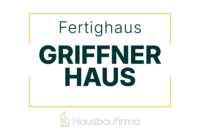 Griffner Haus Fertighaus - Erfahrungen und Bewertungen auf Hausbaufirma.com