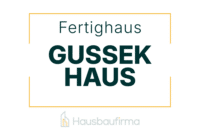 Gussek Haus Fertighaus - Erfahrungen und Bewertungen auf Hausbaufirma.com