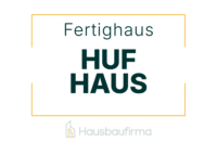 HUF Haus Fertighaus - Erfahrungen und Bewertungen auf Hausbaufirma.com