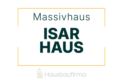Isarhaus Massivhaus - Erfahrungen und Bewertungen auf Hausbaufirma.com