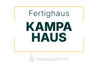Kampa Haus Fertighaus - Erfahrungen und Bewertungen auf Hausbaufirma.com