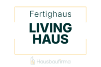 Living Haus Fertighaus - Erfahrungen und Bewertungen auf Hausbaufirma.com