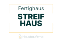 Streif Haus Fertighaus - Erfahrungen und Bewertungen auf Hausbaufirma.com
