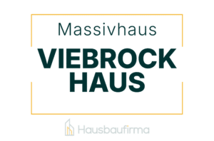 Viebrockhaus Massivhaus - Erfahrungen und Bewertungen auf Hausbaufirma.com