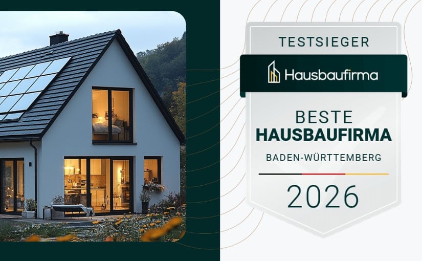 Die besten Hausbaufirmen in Baden-Württemberg 2026